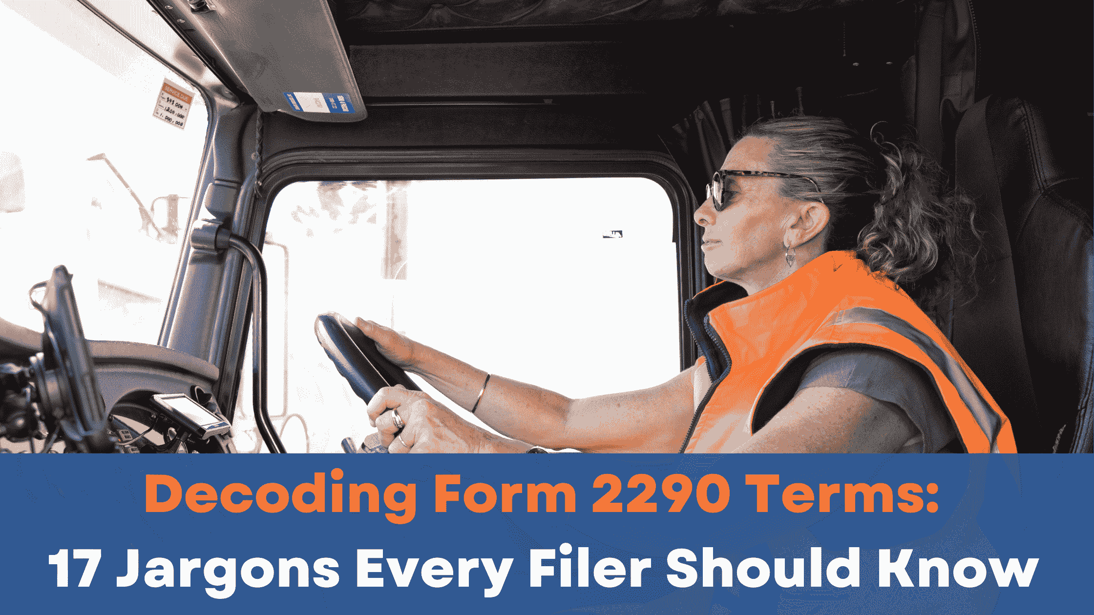 Decoding Form 2290 Terms: 17 Jargons Every Filer Should Know