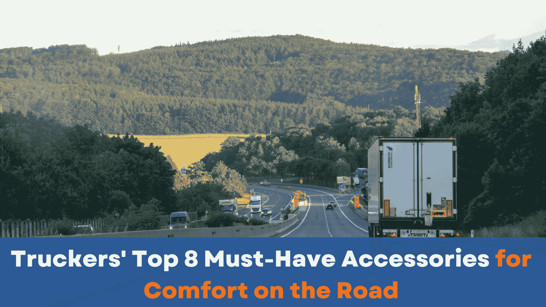Truckers' Top 8 Must-Have Accessories You Should Not Miss